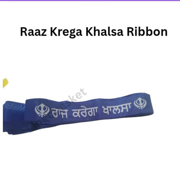 Raaj krega khalsa Ribbon